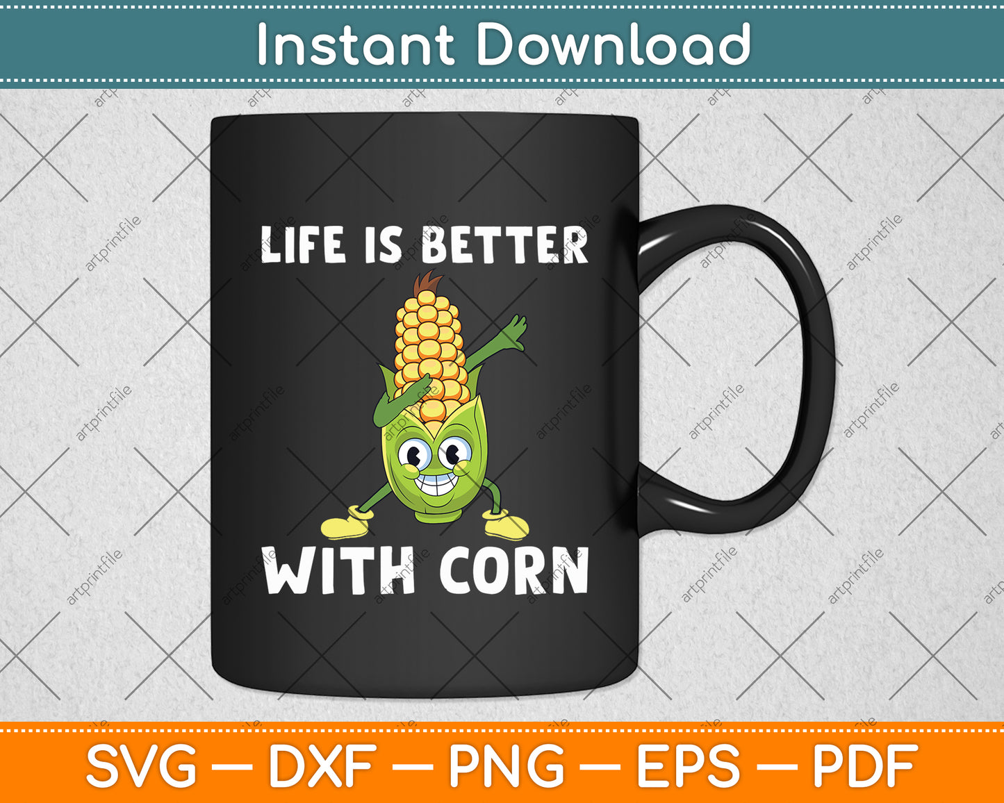 Life Is Better With Corn Svg Digital Cutting File