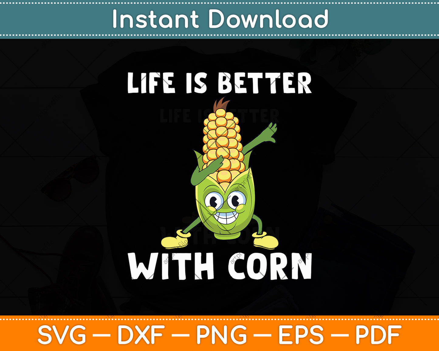 Life Is Better With Corn Svg Digital Cutting File