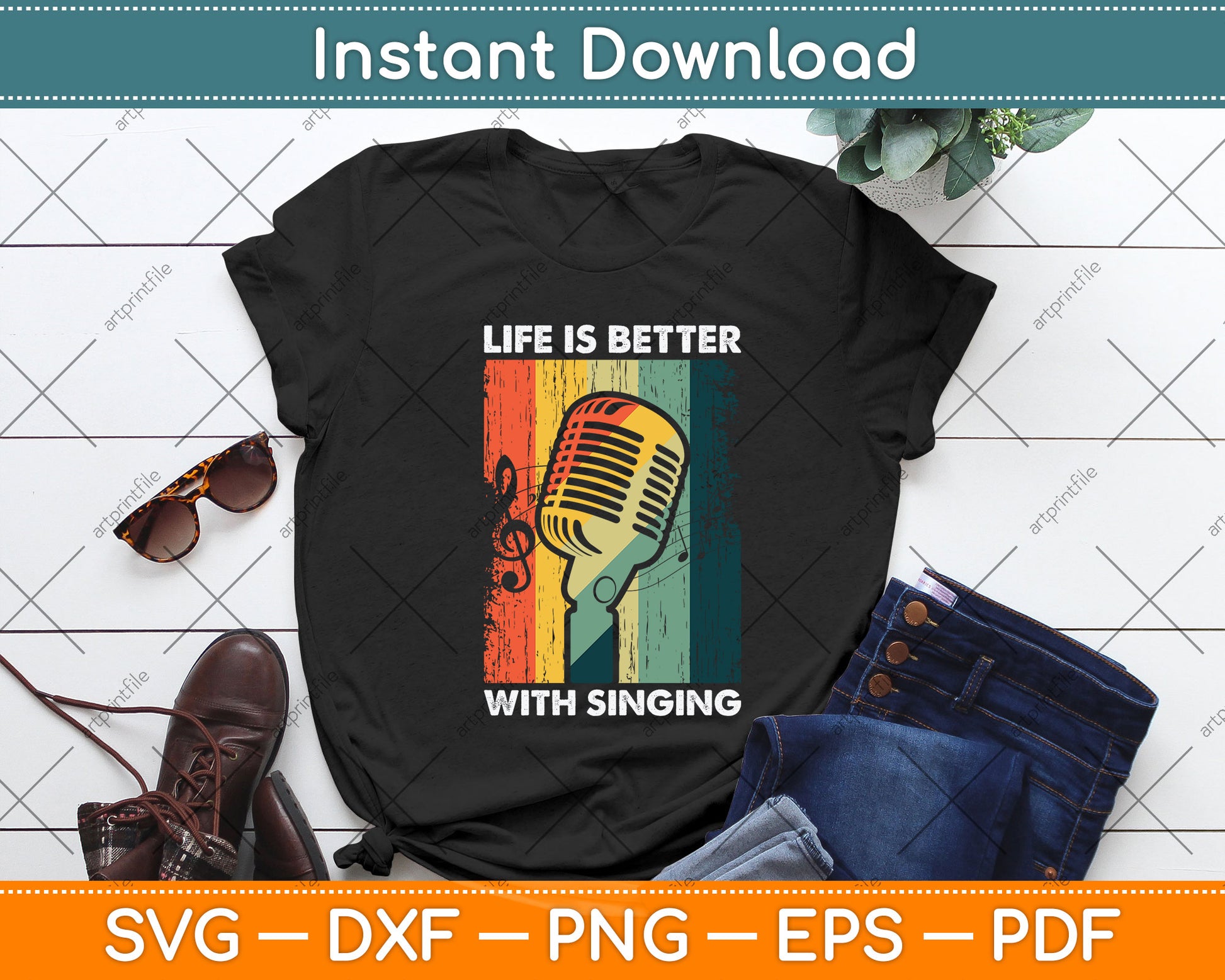Life Is Better With Singing Svg Png Dxf Digital Cutting File