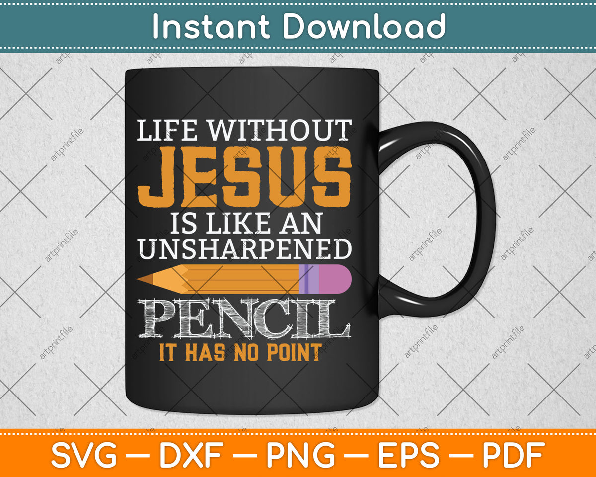 Life Without Jesus Funny Christian Religious Faith Svg Digital Cutting File