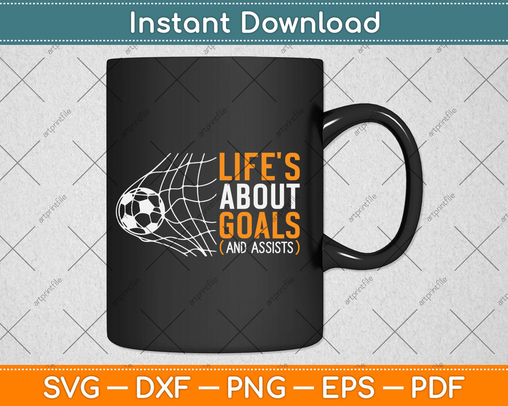 Life's About Goals' Boys Soccer Svg Digital Cutting File