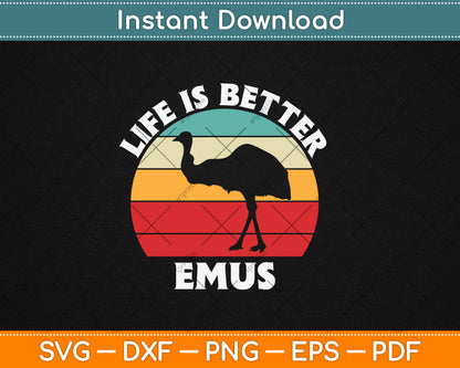 Life is Better With Emus Vintage Svg Digital Cutting File