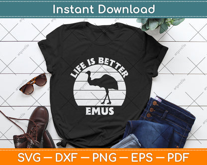 Life is Better With Emus Vintage Svg Design Digital Cutting File