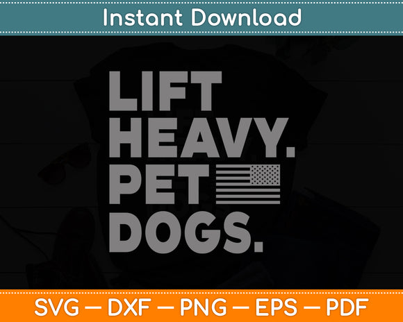 Lift Heavy Pet Dogs Funny Gym Workout Svg Digital Cutting File
