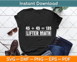 45 45 135 Lifter Math Powerlifting Svg Digital Cutting File