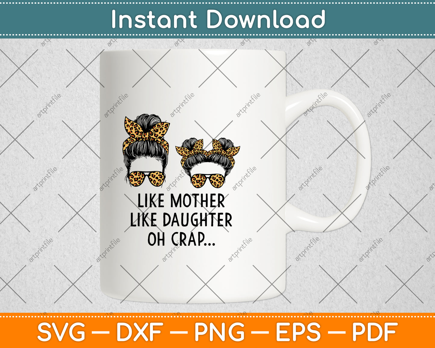 Like Mother Like Daughter Messy Bun Mom Happy Mothers Day Svg Digital Cutting File