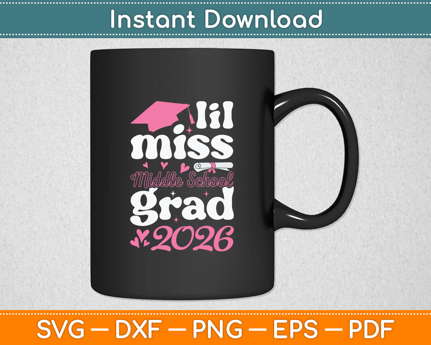 Lil Miss Middle School Graduation 2026 Graduation Senior Graduate Svg Digital Cutting File