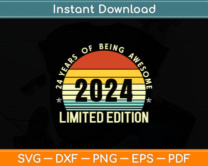 Limited Edition Awesome 2024 Years Svg Digital Cutting File