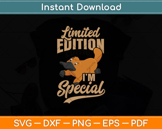 Limited Edition I’m Special Svg Png Dxf Digital Cutting File