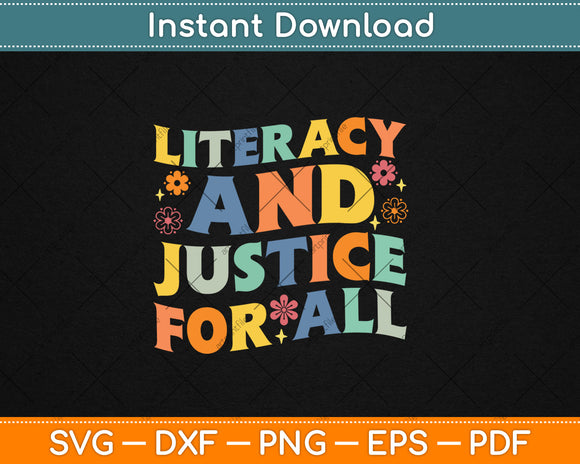 Literacy And Justice For All Funny Svg Digital Cutting File