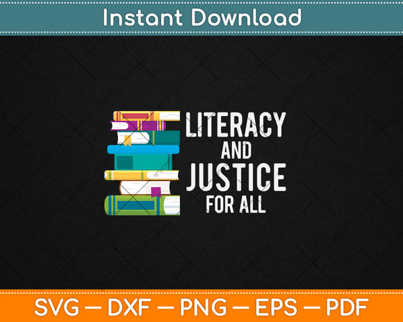 Literacy And Justice For All Reading Teacher Svg Digital Cutting File