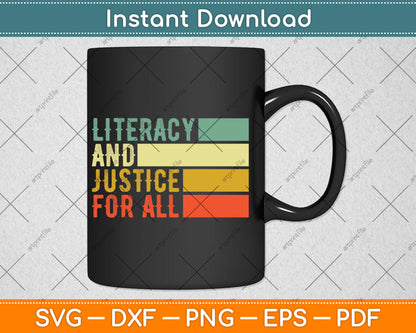 Literacy And Justice For All Retro Social Justice Svg Digital Cutting File