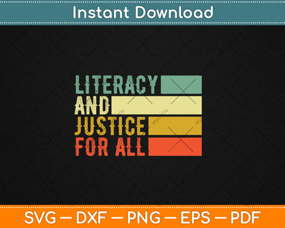 Literacy And Justice For All Retro Social Justice Svg Digital Cutting File