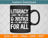 Literacy and Justice for All Social Justice Svg Digital Cutting File