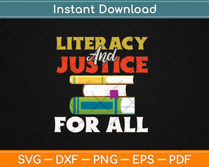 Literacy and Justice for All Teachers Education Librarian Svg Digital Cutting File