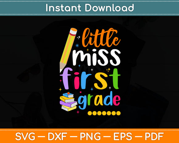 Little Miss 1st Grader First Day Of Hello First Grade Girls Svg Design Digital Cutting File