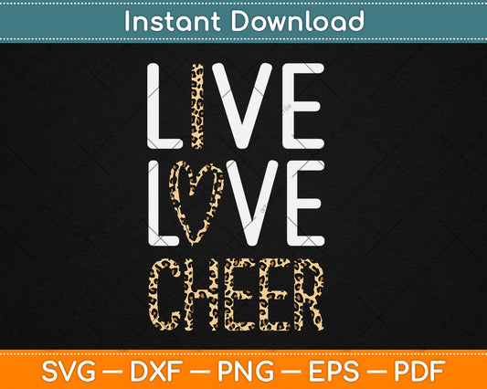 Live Love Cheer Girl Cheerleading Svg Digital Cutting File