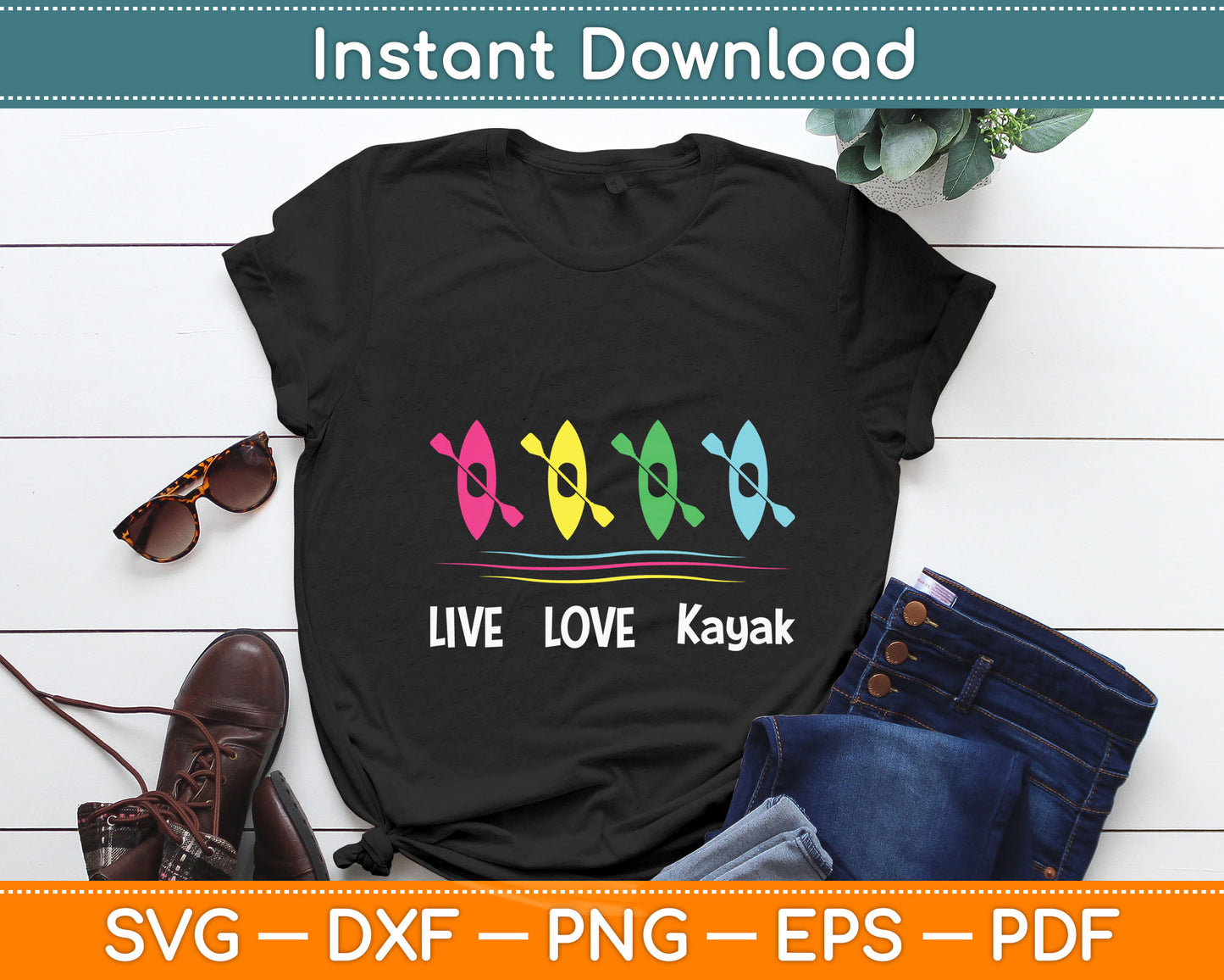 Live Love Kayak Funny Kayaking Boating Svg Digital Cutting File