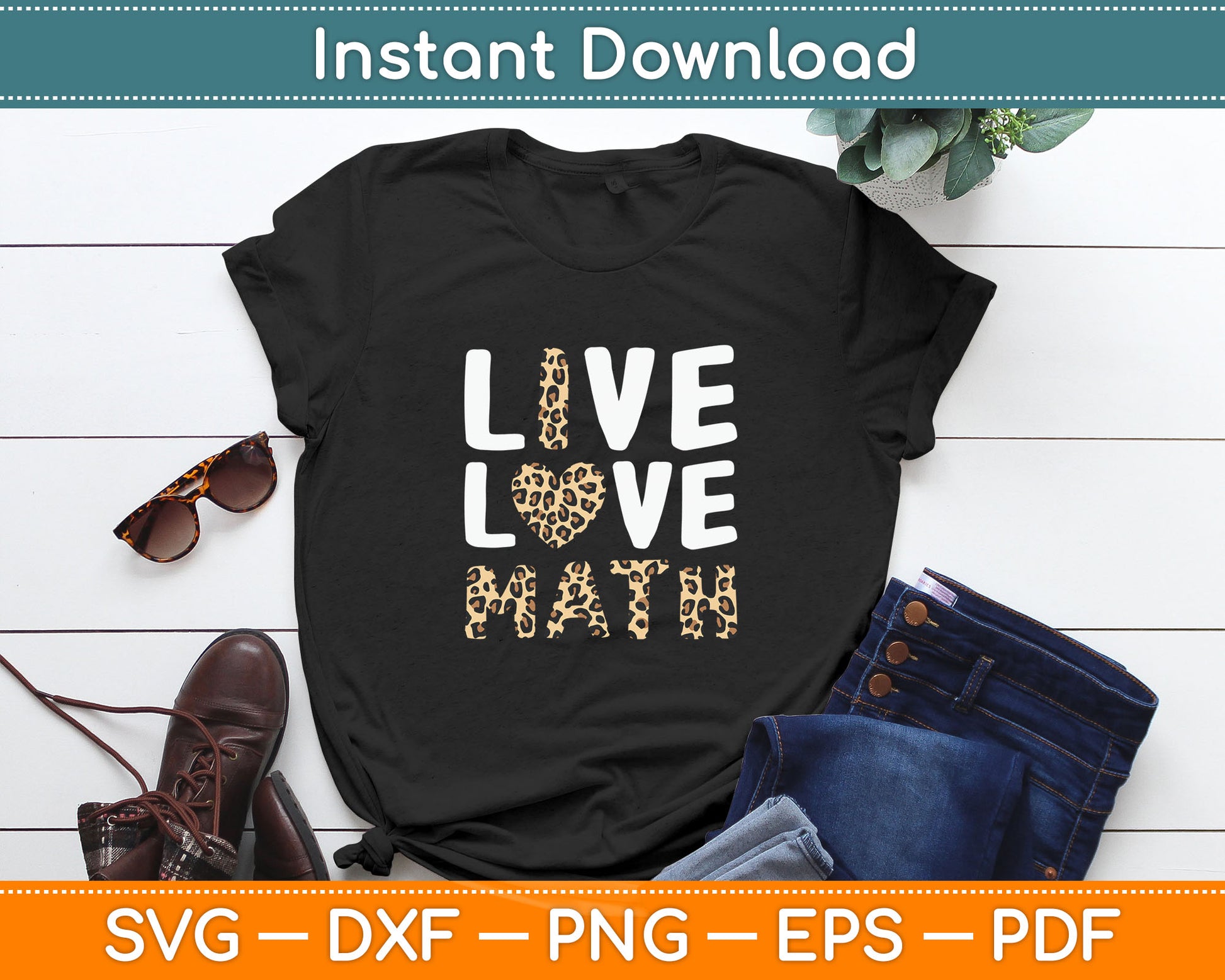 Live Love Math Math Teacher Svg Digital Cutting File