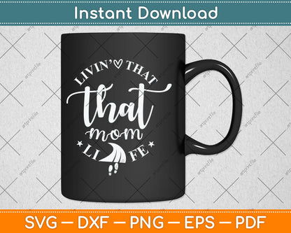 Livin That Track Mom Life Svg Digital Cutting File
