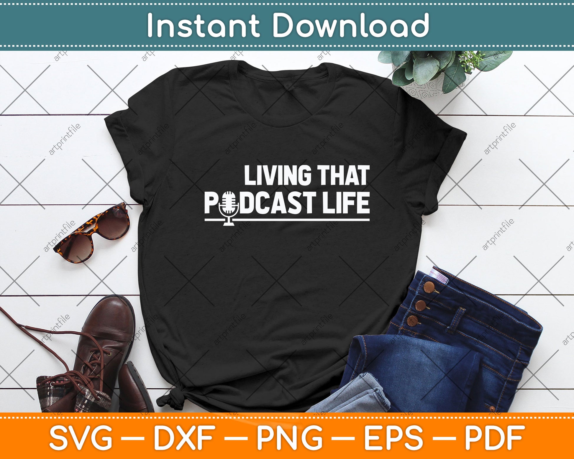 Living That Podcast Life Funny Podcasting Svg Png Dxf Digital Cutting File