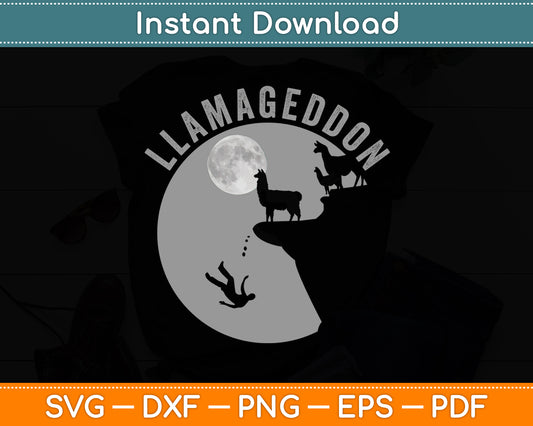 Llamageddon Llama Barnyard Lovers Funny Svg Digital Cutting File