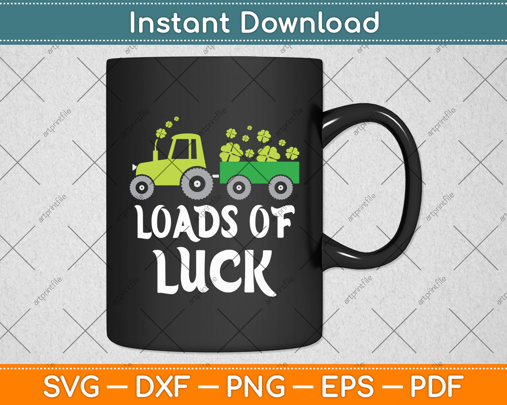 Loads Of Luck Tractor St Patricks Svg Digital Cutting File