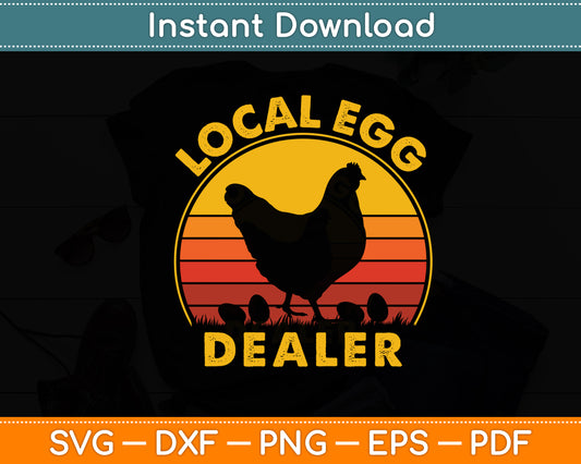 Local Egg Dealer Retro Vintage Farmer Chicken Svg Digital Cutting File