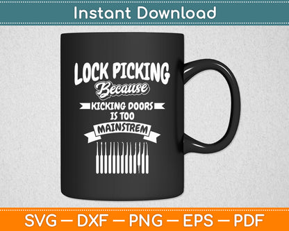 Lock Picking Because Professional Locksmith Pick Worker Svg Digital Cutting File