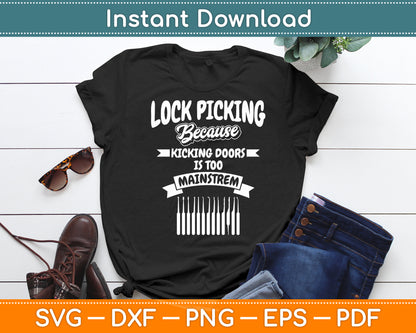 Lock Picking Because Professional Locksmith Pick Worker Svg Digital Cutting File