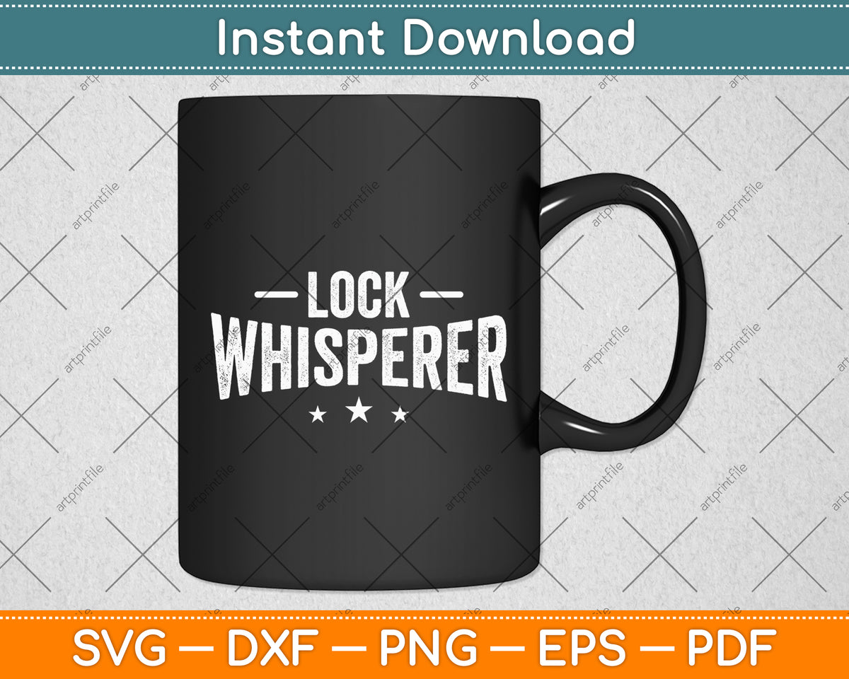 Lock Whisperer Funny Locksmith Svg Digital Cutting File