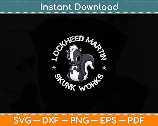 Lockheed Martin Skunk Works Funny Svg Digital Cutting File