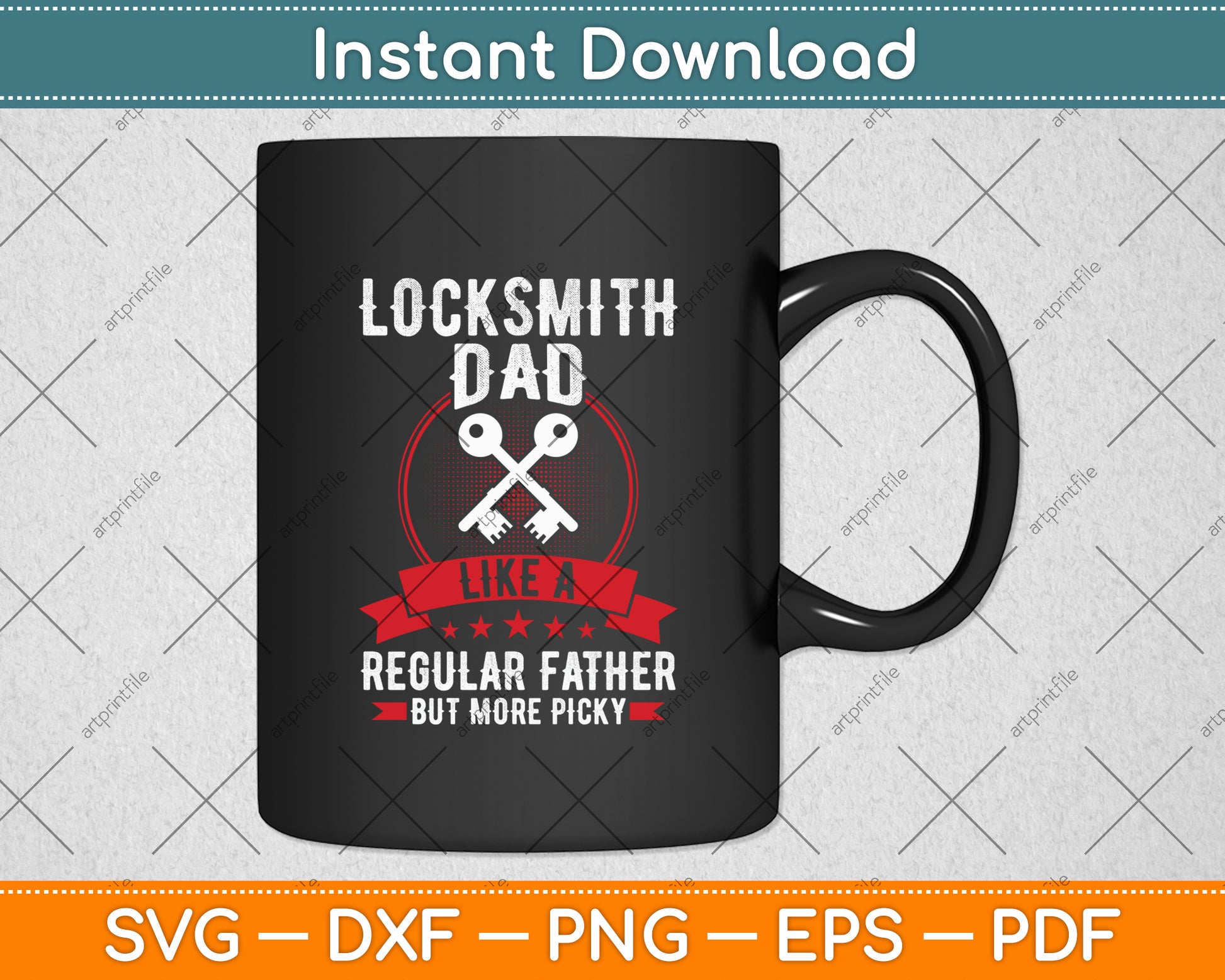 Locksmith Dad - Like A Regular Father But More Picky Svg Digital Cutting File