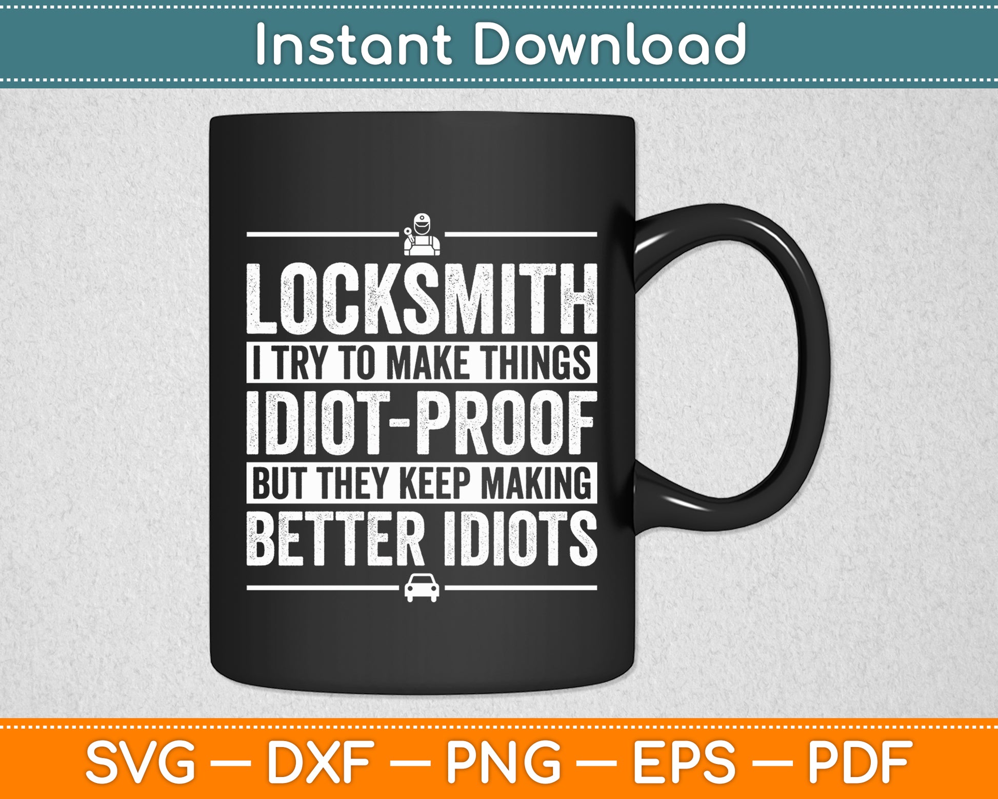 Locksmith I Try To Make Things Professional Locksmith Svg Digital Cutting File