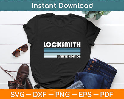 Locksmith Limited Edition Vintage Birthday Funny Svg Digital Cutting File