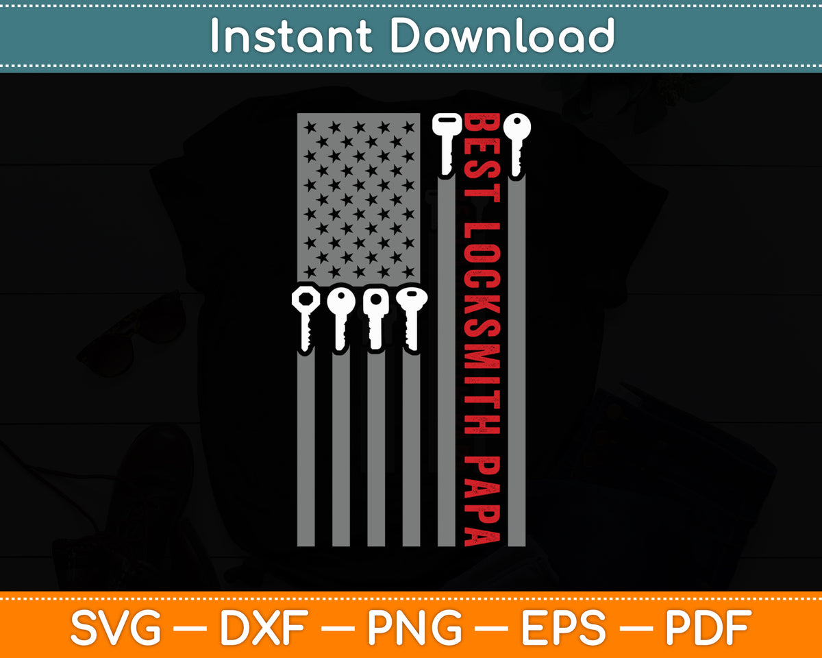 Locksmith Papa American Flag Locksmith Lock Pick Key Svg Digital Cutting File