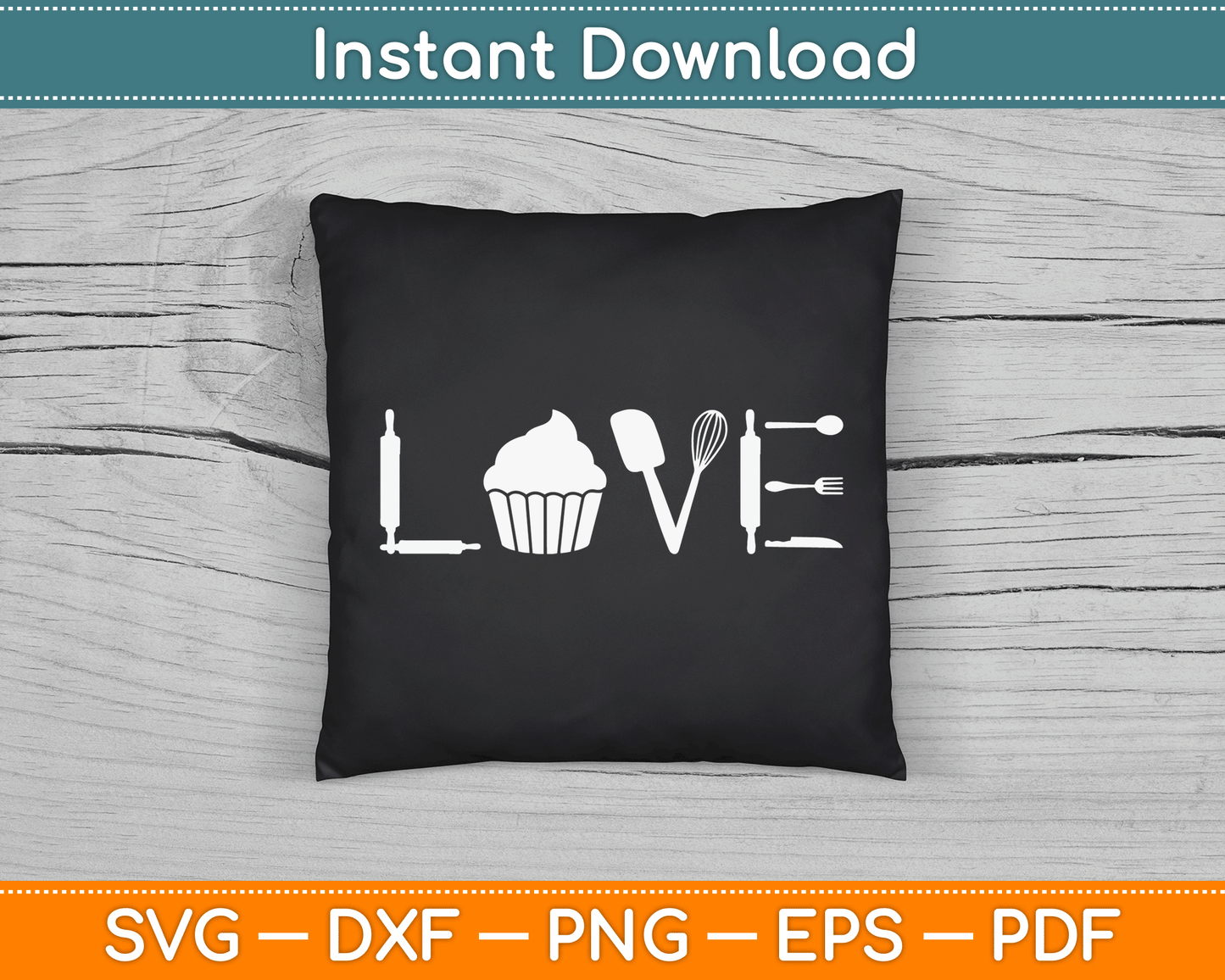 Love - Funny Cupcake Baker Pastry Baking Gift SVG Digital Cutting File