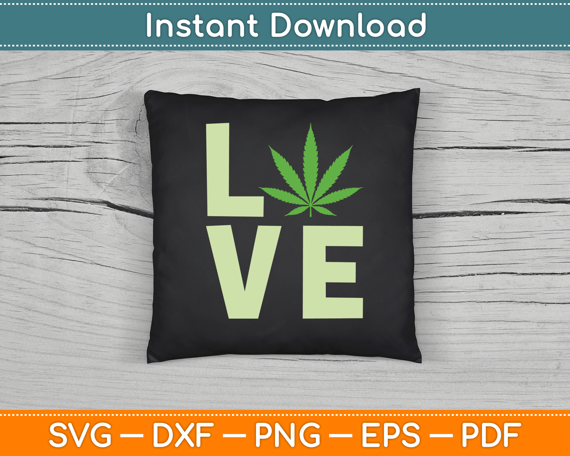 Love Marijuana Cannabis Leaf SVG Digital Cutting File