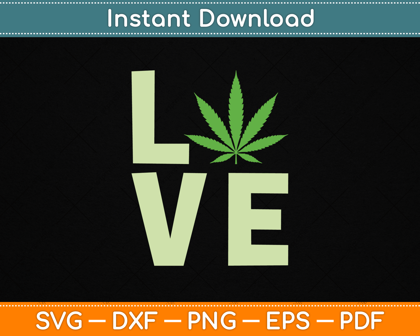 Love Marijuana Cannabis Leaf SVG Digital Cutting File