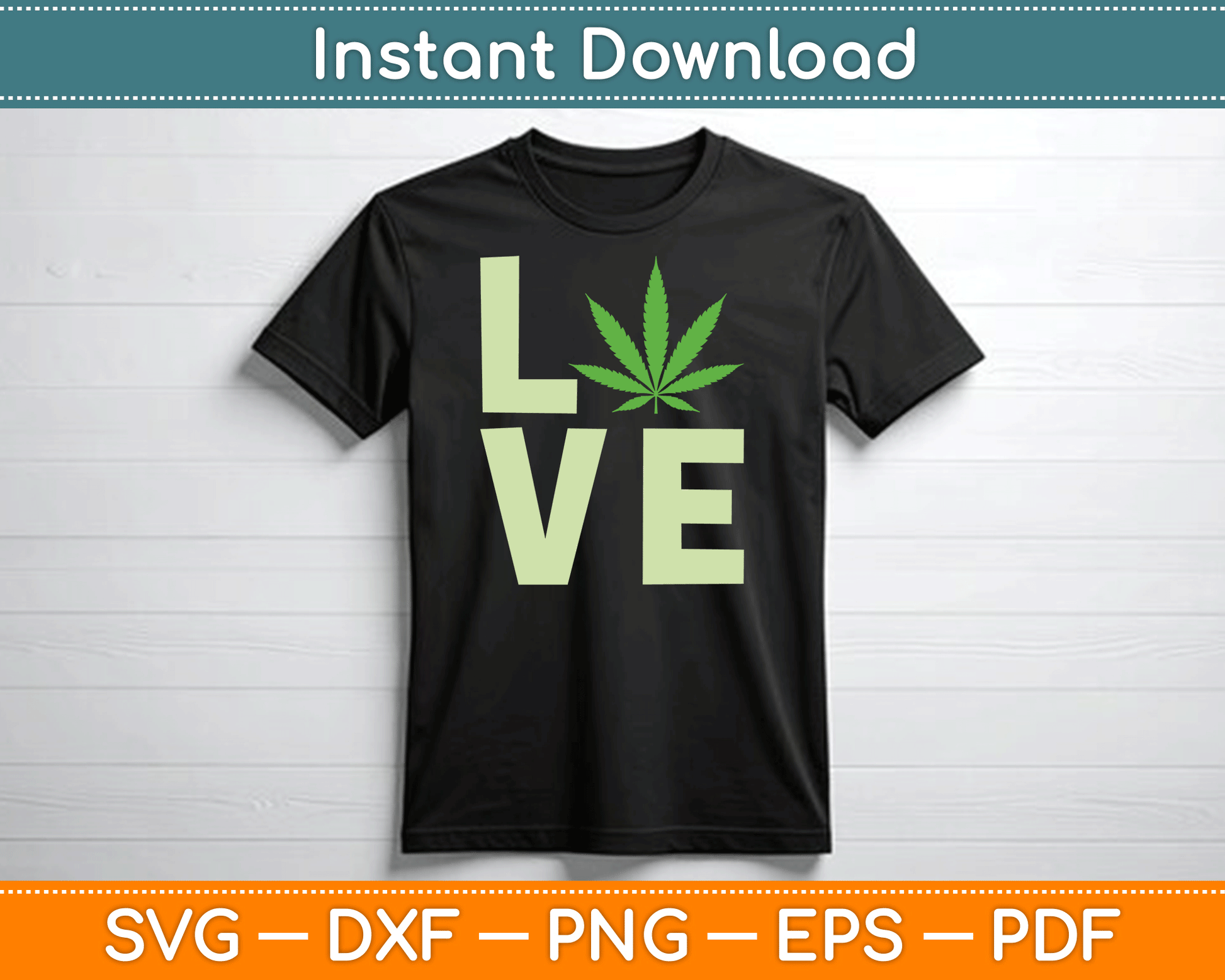 Love Marijuana Cannabis Leaf SVG Digital Cutting File