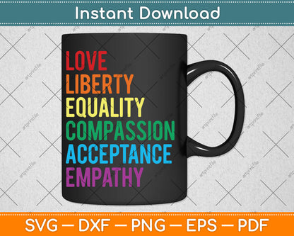 Love Liberty Equality Human Rights Social Justice Kindness Svg Digital Cutting File