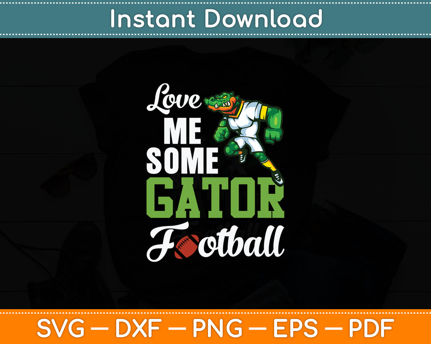 Love Me Some Gator Football Svg Digital Cutting File