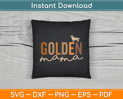 Lovelypod Golden Retriever Lover Gifts Dog Mama SVG Digital Cutting File