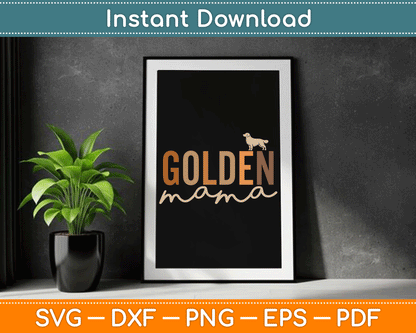 Lovelypod Golden Retriever Lover Gifts Dog Mama SVG Digital Cutting File