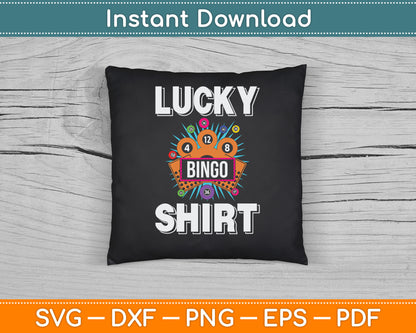 Lucky Bingo Shirt Gambling Fun Bingo Lover SVG Digital Cutting File