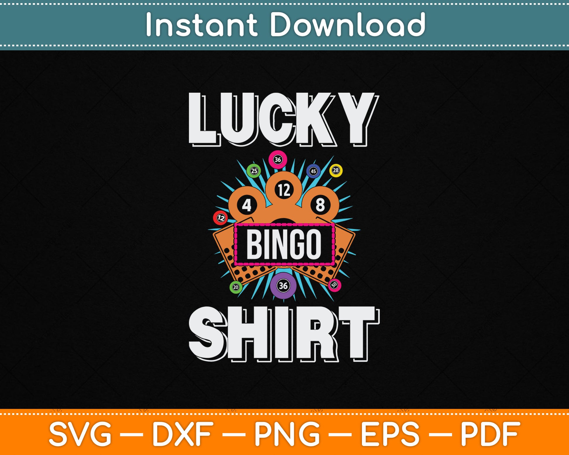Lucky Bingo Shirt Gambling Fun Bingo Lover SVG Digital Cutting File