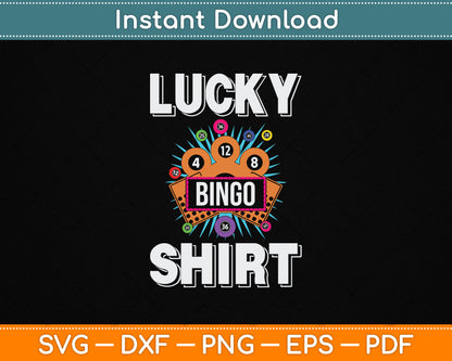 Lucky Bingo Shirt Gambling Fun Bingo Lover SVG Digital Cutting File