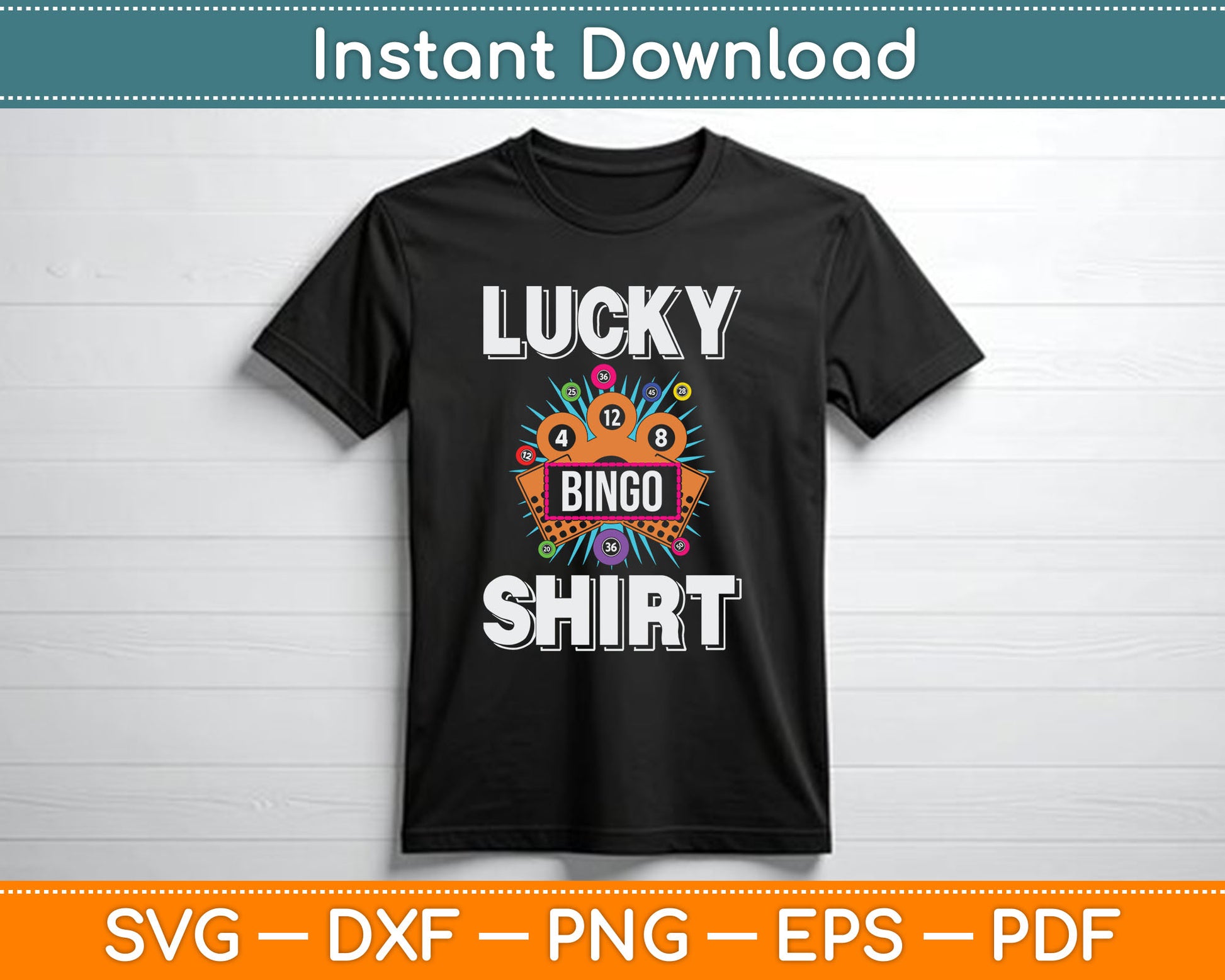 Lucky Bingo Shirt Gambling Fun Bingo Lover SVG Digital Cutting File
