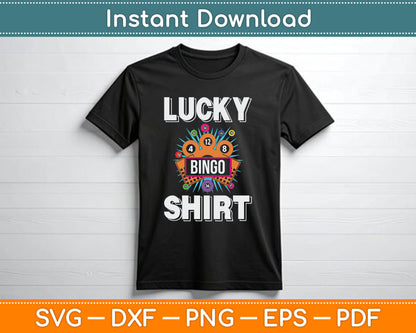 Lucky Bingo Shirt Gambling Fun Bingo Lover SVG Digital Cutting File