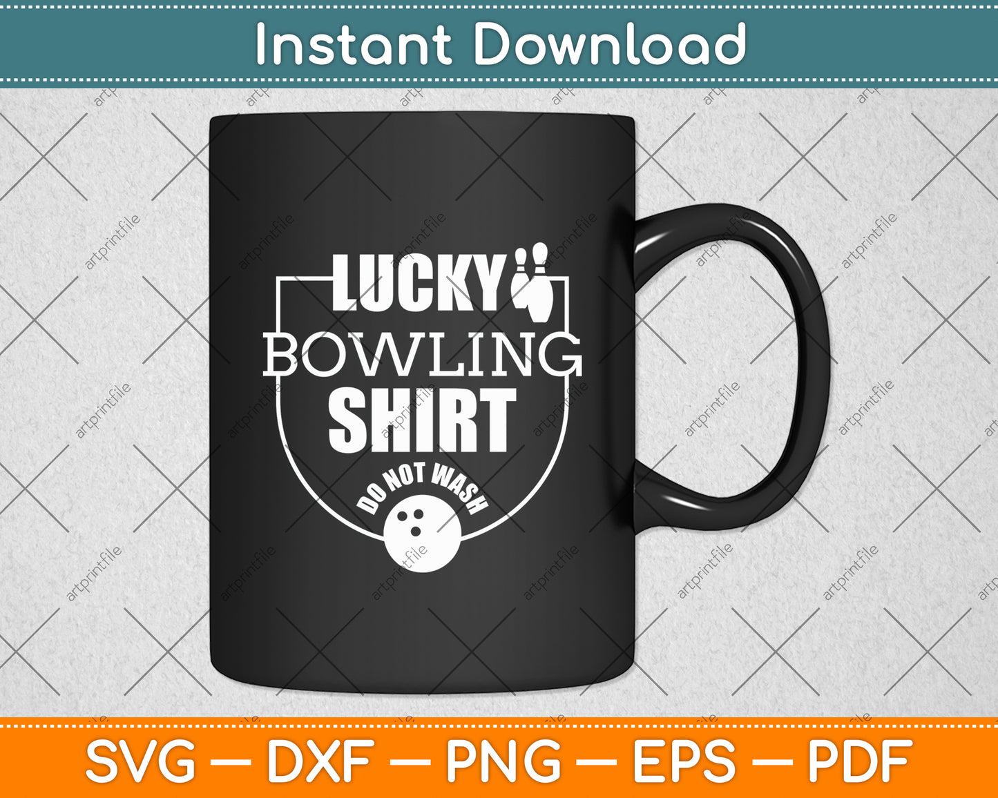 Lucky Bowling Shirt Do Not Wash Funny Quote For Bowlers Svg Digital Cutting File